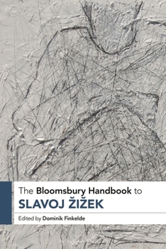 Hardcover The Bloomsbury Handbook to Slavoj Zizek Book