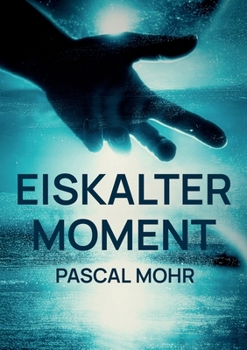 Paperback Eiskalter Moment (German Edition) [German] Book