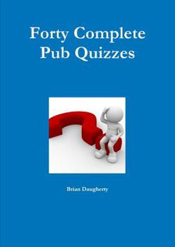 Paperback Forty Complete Pub Quizzes Book