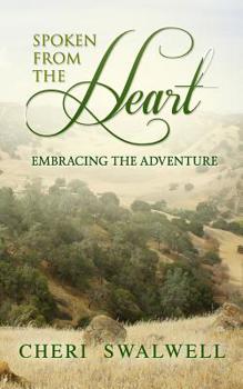 Paperback Spoken from the Heart: Embracing the Adventure Book