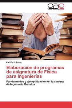 Paperback Elaboracion de Programas de Asignatura de Fisica Para Ingenierias [Spanish] Book