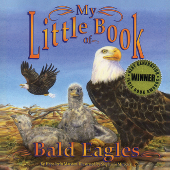 My Little Book of Bald Eagles - Book  of the My Little Book