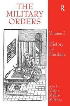 Hardcover The Military Orders Volume III: History and Heritage Book