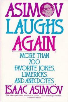 Paperback Asimov Laughs Again: More Than 700 Jokes, Limericks, and Anecdotes Book