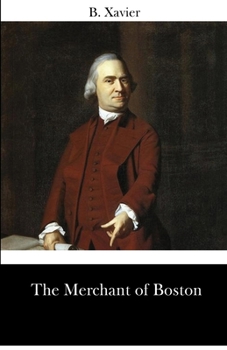 The Merchant of Boston (B. Xavier's Universe)