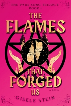 Paperback The Flames That Forged Us Book