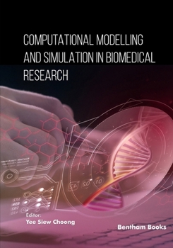Computational Modeling and Simulation in Biomedical Research