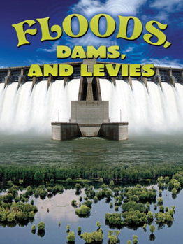 Paperback Rourke Educational Media Floods, Dams, and Levees (Let's Explore Science) Book