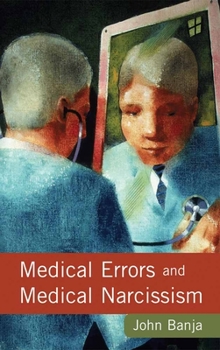 Paperback Medical Errors and Medical Narcissism Book