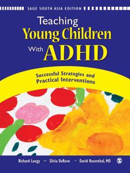 Paperback Teaching Young Children With ADHD: Successful Strategies and Practical Interventions Book