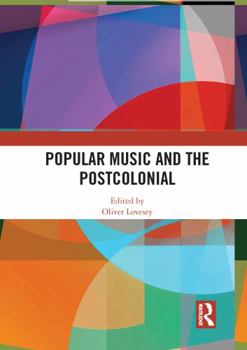 Paperback Popular Music and the Postcolonial Book