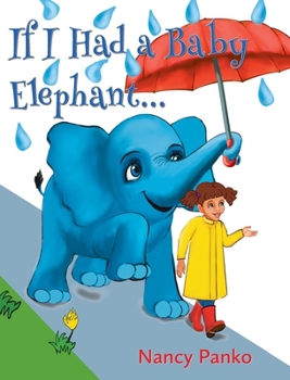 Hardcover If I Had a Baby Elephant Book
