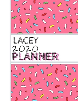 Lacey: : 2020 Personalized Planner: One page per week: Pink sprinkle design