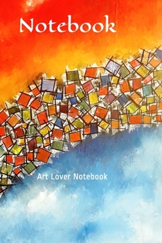 Paperback Notebook: Art Lover Notebook Book