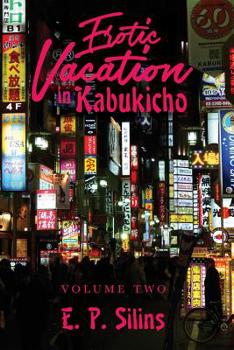 Paperback Erotic Vacation in Kabukicho: Volume Two Book