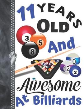 11 Years Old and Awesome at Billiards : Doodling and Drawing Art Book Pool Sketchbook for Boys and Girls
