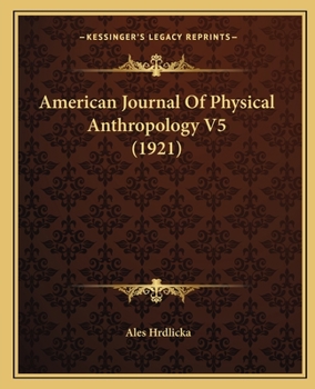 Paperback American Journal Of Physical Anthropology V5 (1921) Book