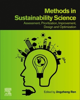 Paperback Methods in Sustainability Science: Assessment, Prioritization, Improvement, Design and Optimization Book