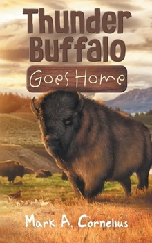 Hardcover Thunder Buffalo Goes Home Book