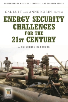 Hardcover Energy Security Challenges for the 21st Century: A Reference Handbook Book