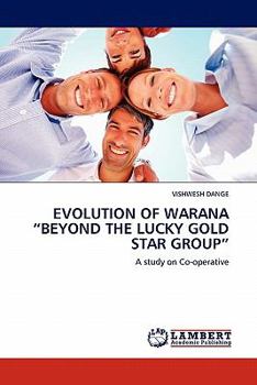Paperback Evolution of Warana "Beyond the Lucky Gold Star Group" Book