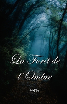 Paperback La Forêt de l'Ombre [French] Book