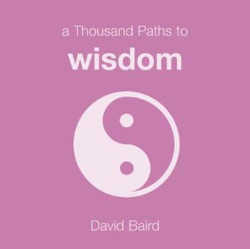Paperback A Thousand Paths to Wisdom Book