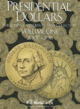 Misc. H.E. Harris(r) Coin Folder - Presidential Dollars Collection #1: 2007-2011: P Book