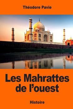 Paperback Les Mahrattes de l'ouest [French] Book