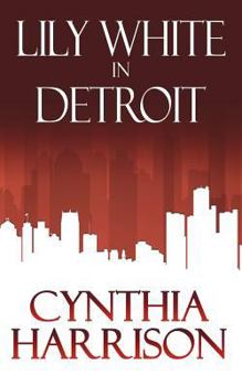 Paperback Lily White in Detroit Book