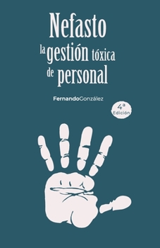 Paperback Nefasto: La gestión tóxica de personal [Spanish] Book