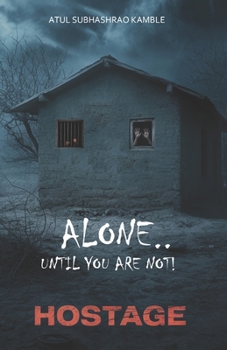 Paperback Hostage Alone.. Until you are not Book