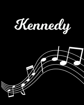 Paperback Kennedy: Sheet Music Note Manuscript Notebook Paper - Personalized Custom First Name Initial K - Musician Composer Instrument C Book