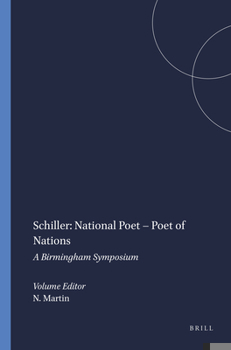 Hardcover Schiller: National Poet - Poet of Nations: A Birmingham Symposium Book