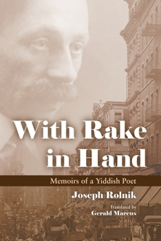 Paperback With Rake in Hand: Memoirs of a Yiddish Poet Book