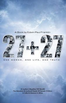 Paperback 27 + 27: One Woman, One Life, One Truth Book