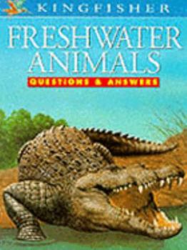 Paperback Freshwater Animals (Questions and Answers About...) Book