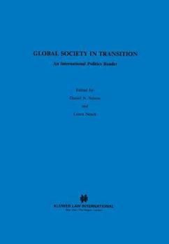 Hardcover Global Society in Transition, An International Politics Reader Book