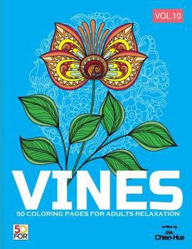 Paperback Vines 50 Coloring Pages For Adults Relaxation Vol.10 Book