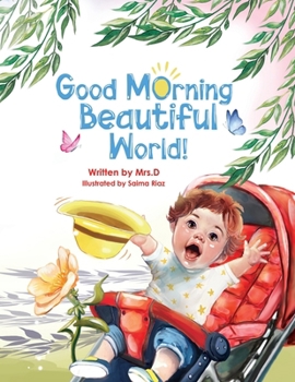 Paperback Good Morning Beautiful World! Book