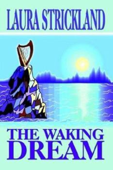 THE WAKING DREAM