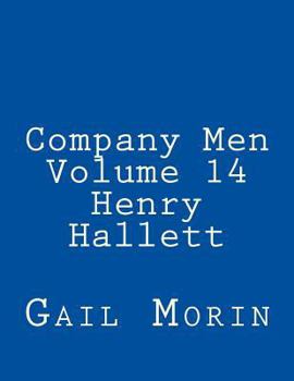 Company Men - Volume 14 - Henry Hallett