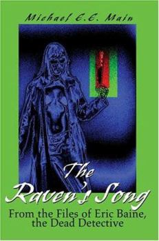 Paperback The Raven's Song: From the Files of Eric Baine, the Dead Detective Book