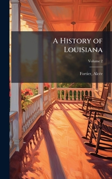 Hardcover A History of Louisiana Book