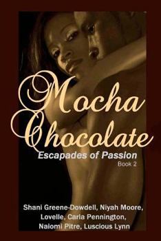 Paperback Mocha Chocolate: Escapades of Passion Book