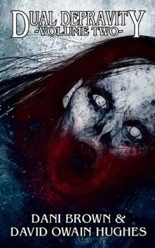 Dual Depravity (Wetworks Presents: Dual Depravity) (Volume 2)