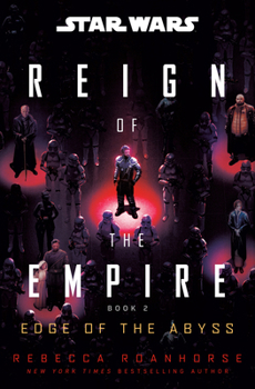 Star Wars: Edge of the Abyss (Reign of the Empire) (Star Wars: Reign of the Empire)