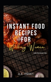 Paperback Instant Food Recipes For Working Women Book