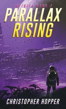 Parallax Rising - Book #2 of the Infinita