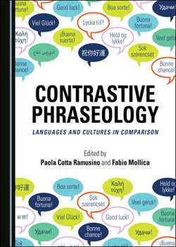 Hardcover Contrastive Phraseology: Languages and Cultures in Comparison Book
